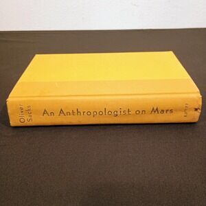 An Anthropologist on Mars Seven Paradoxical Tales by Oliver Sacks First 1995